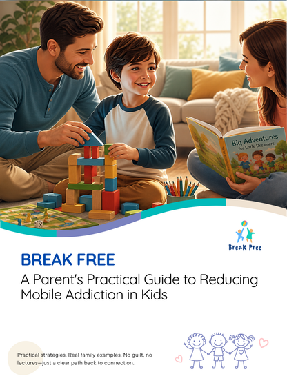 Break Free: A Parent's Guide to Reducing Kids' Mobile & Screen Addiction — 47-Page eBook + 30-Day Reset Plan (PDF Download)